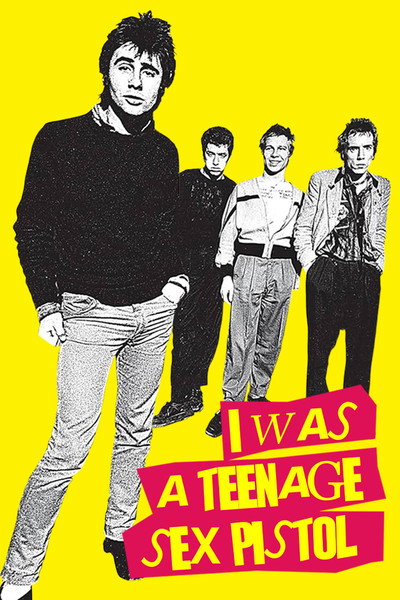 Póster de I Was a Teenage Sex Pistol