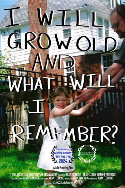 Póster de I Will Grow Old and What Will I Remember?