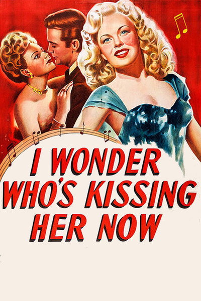 Póster de I Wonder Who's Kissing Her Now