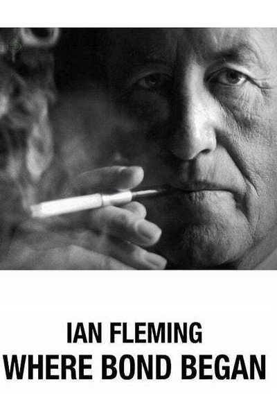 Póster de Ian Fleming: Where Bond Began