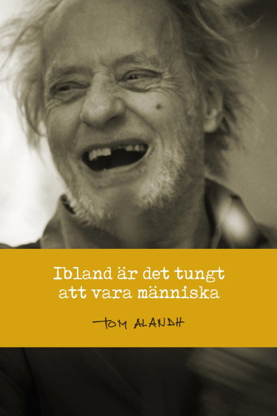 Póster de Ibland är det tungt att vara människa