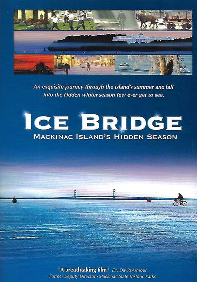 Póster de Ice Bridge: Mackinac Island's Hidden Season