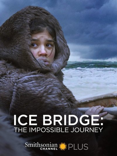 Póster de Ice Bridge: The Impossible Journey