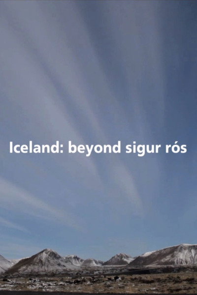 Póster de Iceland: Beyond Sigur Rós