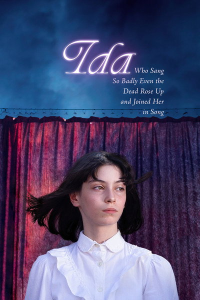 Póster de Ida Who Sang So Badly Even the Dead Rose Up and Joined Her in Song