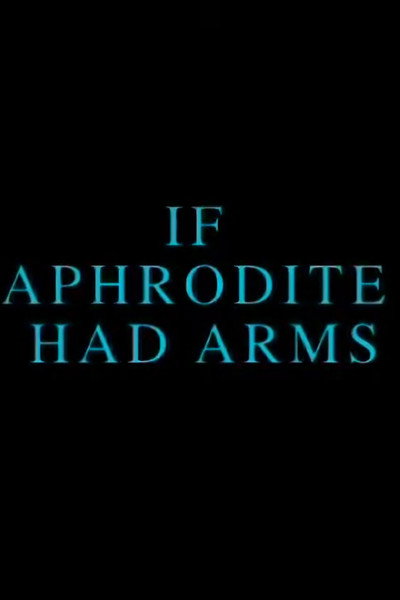 Póster de If Aphrodite Had Arms