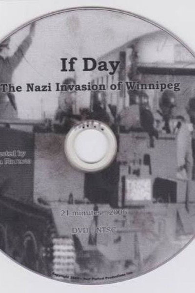 Póster de If Day: The Nazi Invasion of Winnipeg
