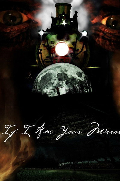 Póster de If I Am Your Mirror