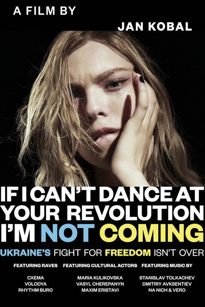 Póster de If I Can't Dance at Your Revolution, I'm Not Coming