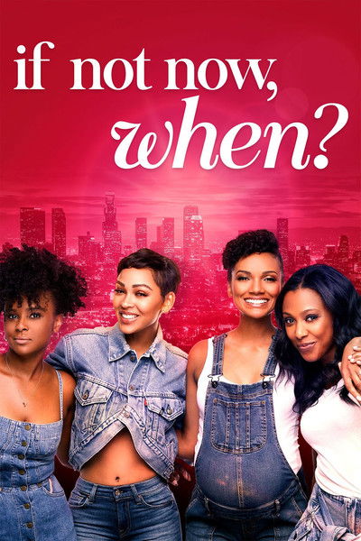 Póster de If Not Now, When?