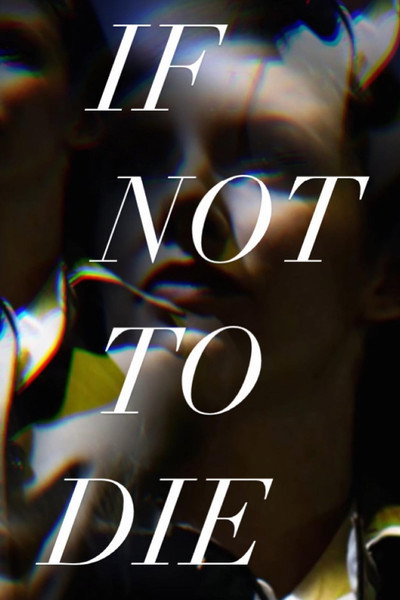 Póster de If Not to Die