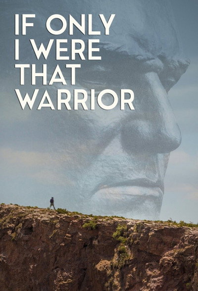 Póster de If Only I Were That Warrior