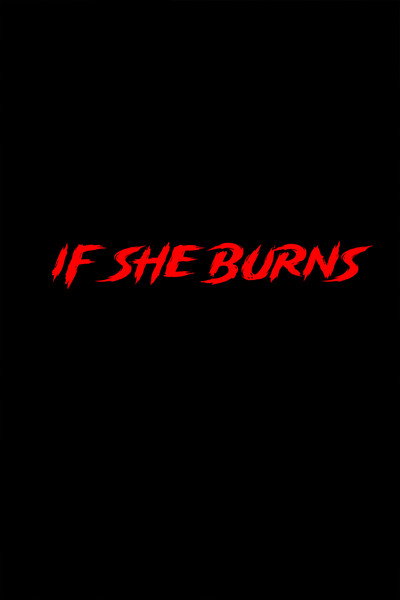 Póster de If She Burns