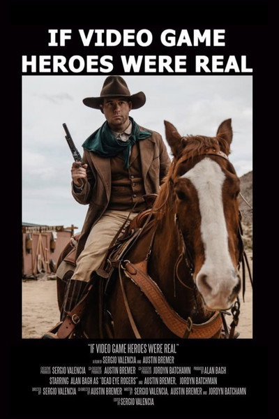 Póster de If Video Game Heroes Were Real