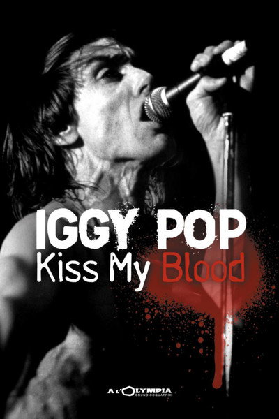 Póster de Iggy Pop: Kiss My Blood