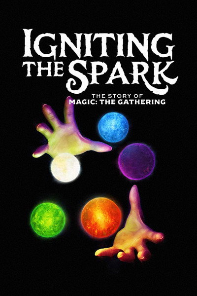 Póster de Igniting the Spark: The Story of Magic - The Gathering