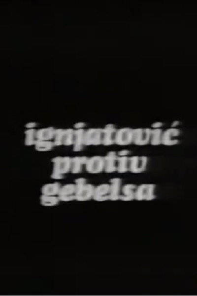 Póster de Ignjatovic protiv Gebelsa
