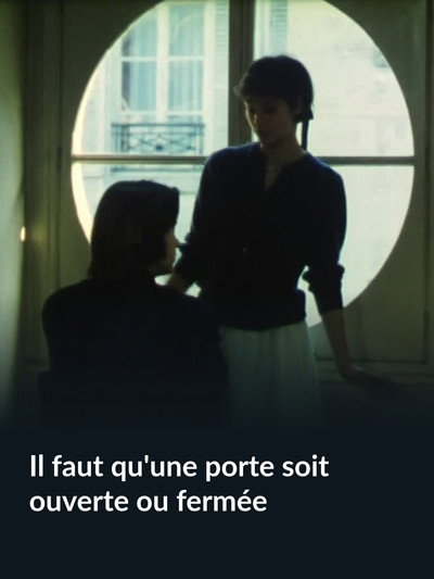 Póster de Il faut qu'une porte soit ouverte ou fermée