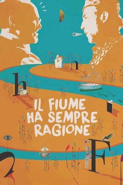 Póster de Il fiume ha sempre ragione
