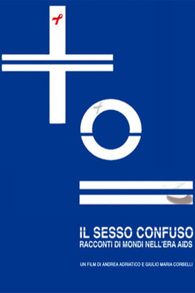 Póster de Il sesso confuso. Racconti di mondi nell'era Aids