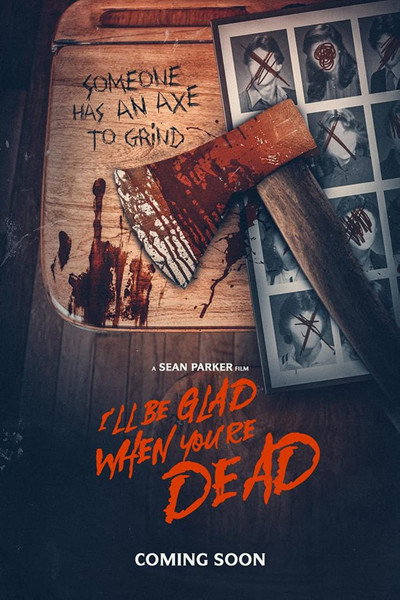 Póster de I'll Be Glad When You're Dead