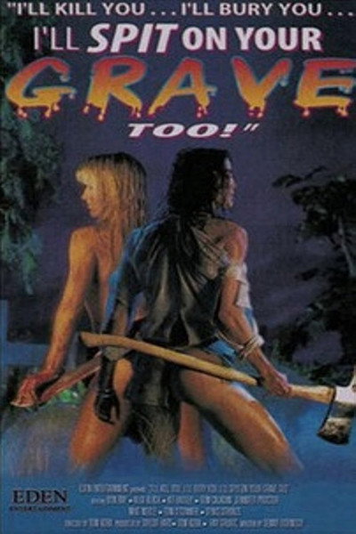 Póster de I'll Kill You... I'll Bury You... I'll Spit on Your Grave Too!