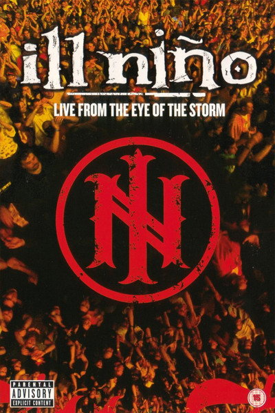 Póster de Ill Nino: Live from the Eye of the Storm
