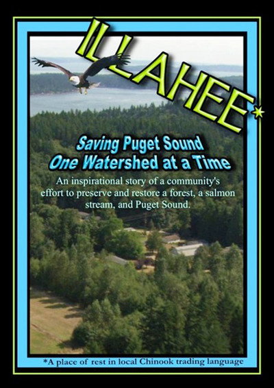 Póster de Illahee: Saving Puget Sound One Watershed at a Time