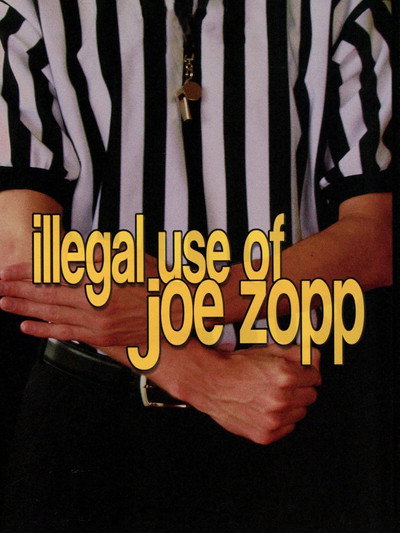 Póster de Illegal Use of Joe Zopp