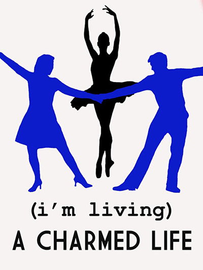 Póster de (I'm Living) A Charmed Life