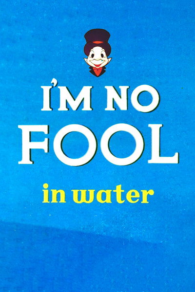 Póster de I'm No Fool in Water