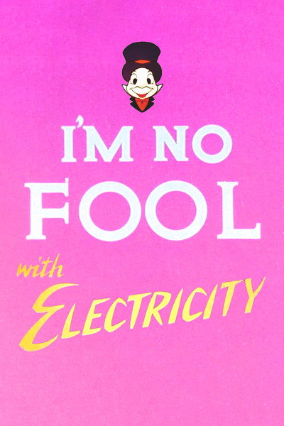 Póster de I'm No Fool with Electricity