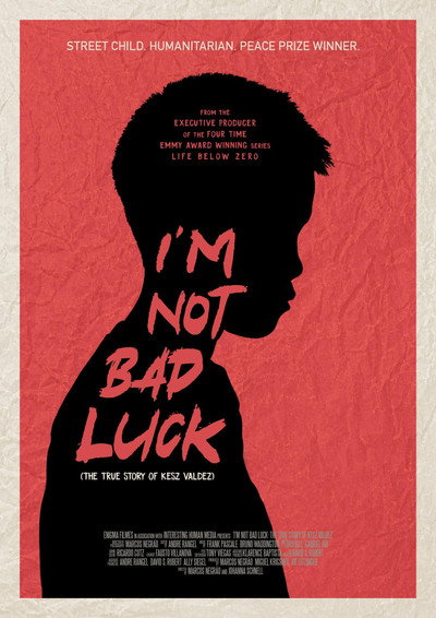 Póster de I'm Not Bad Luck (The True Story of Kesz Valdez)
