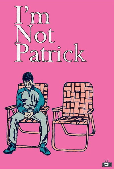 Póster de I'm Not Patrick