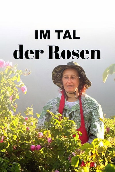 Póster de Im Tal der Rosen - Bulgariens blühender Schatz