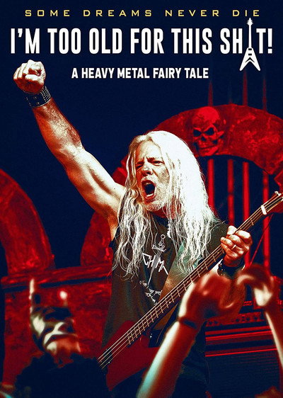Póster de I'm Too Old for This Sh*t: A Heavy Metal Fairy Tale