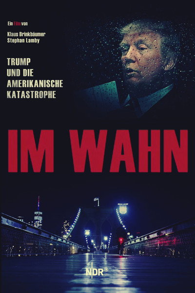 Póster de Im Wahn - Trump und die Amerikanische Katastrophe