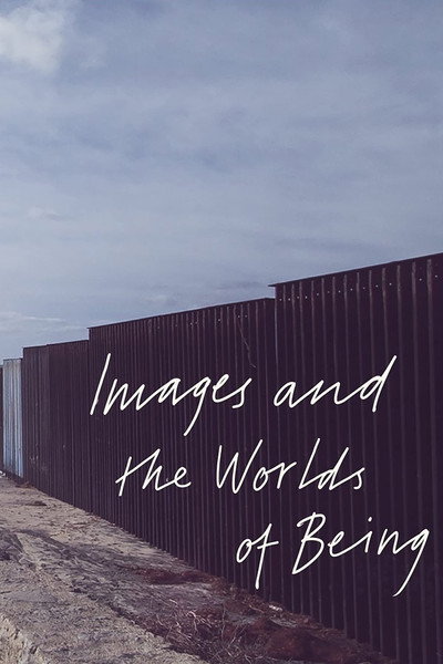 Póster de Images and the Worlds of Being