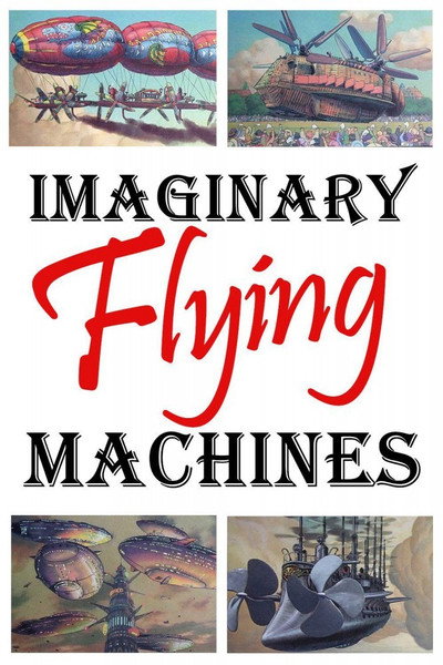 Póster de Imaginary Flying Machines
