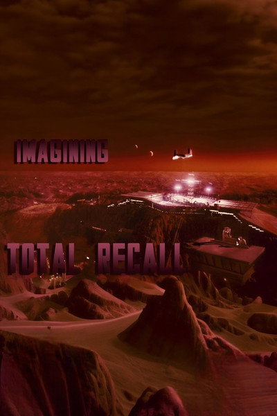 Póster de Imagining 'Total Recall'