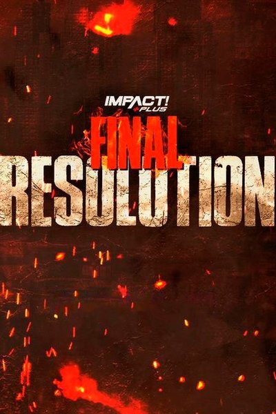 Póster de IMPACT! Plus: Final Resolution