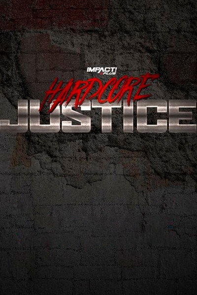 Póster de Impact! Plus: Hardcore Justice