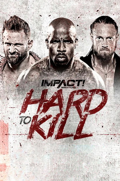 Póster de Impact Wrestling: Hard to Kill
