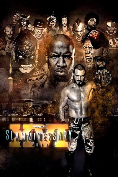 Póster de Impact Wrestling: Slammiversary XVI