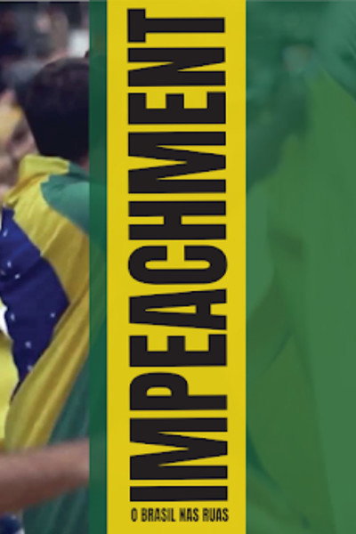 Póster de Impeachment: O Brasil nas Ruas