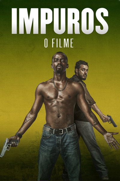 Póster de Impuros: O Filme