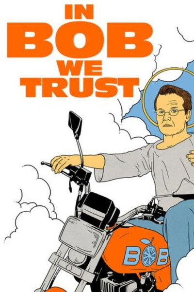 Póster de In Bob We Trust