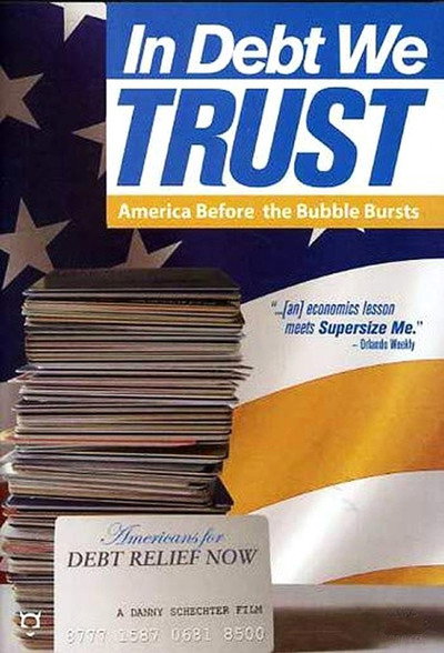 Póster de In Debt We Trust: America Before the Bubble Bursts