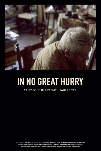 Póster de In No Great Hurry: 13 Lessons in Life with Saul Leiter
