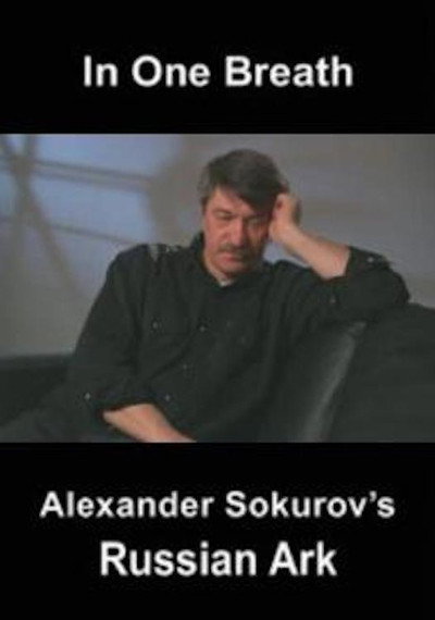 Póster de In One Breath: Alexander Sokurov's Russian Ark